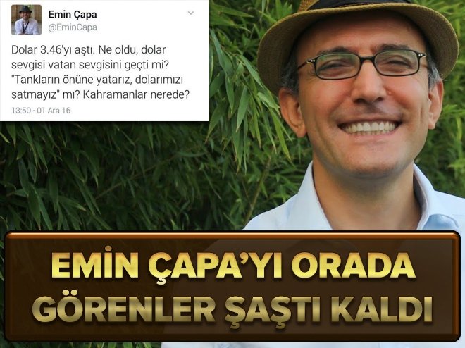 Emin Çapa`yı orada görenler şaştı kaldı