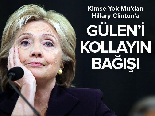 Kimse Yok Mu'dan Clinton'a “Gülen’i kollayın” bağışı