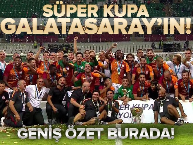 Turkcell Süper Kupa Galatasaray'ın