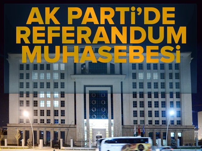 AK Parti'de referandum muhasebesi