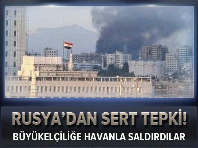 Rusya Büyükelçiliğine saldırdılar