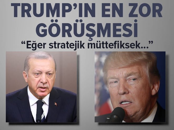 Trump'ın en zor görüşmesi Erdoğan'la olacak
