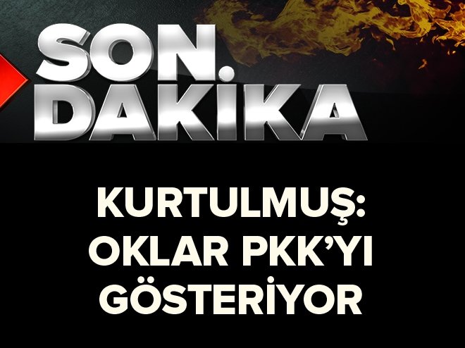 Numan Kurtulmuş: Oklar PKK’yı gösteriyor