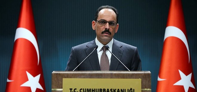 KALIN: AVRUPA'DA DEMOKRASİ İÇİN KARA BİR GÜN