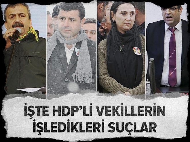 İşte HDP'li vekillerin işledikleri suçlar