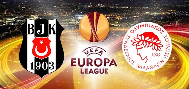 BEŞİKTAŞ OLYMPİAKOS MAÇI NE ZAMAN, HANGİ KANALDA?