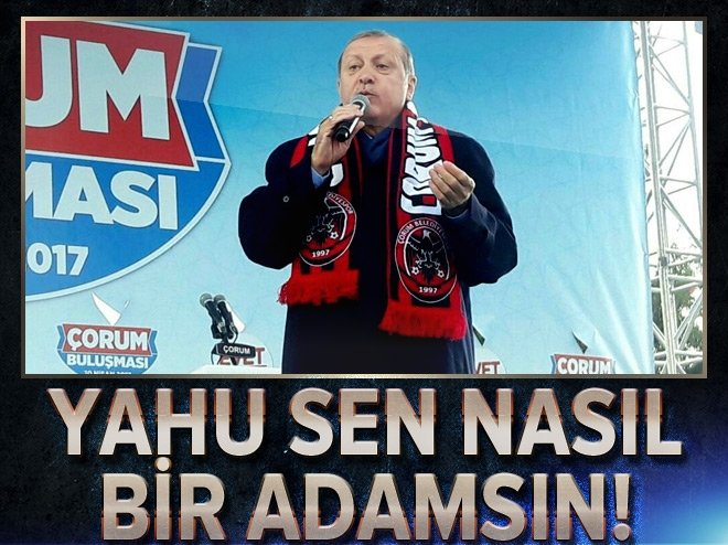 Cumhurbaşkanı Erdoğan: Yahu sen nasıl bir adamsın!