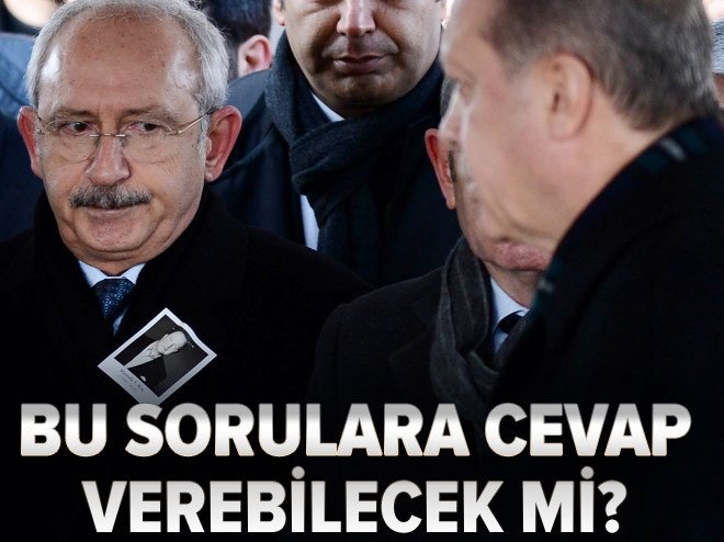 Kılıçdaroğlu ilk önce sen şu sorulara cevap ver