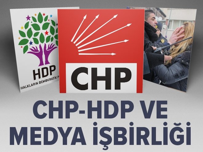 CHP-HDP ve medya işbirliği yine tescillendi