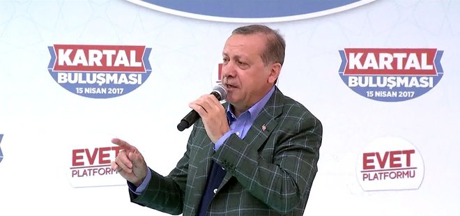 CUMHURBAŞKANI ERDOĞAN: DEMEK ONLARA DAHİ BU KORKUYU VERMİŞİZ